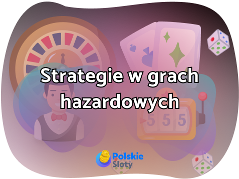 Strategie w grach hazardowych